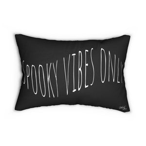 "Spooky Vibes Only" Lumbar Pillow