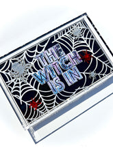 Load image into Gallery viewer, &quot;The Witch Is IN&quot; 11x7&quot; tray